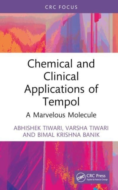 Chemical And Clinical Applications Of Tempol A Marvelous Mol
