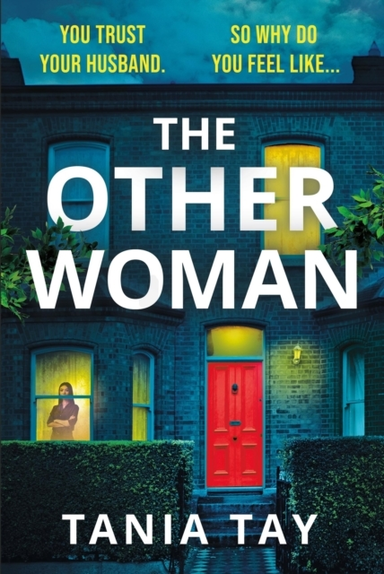 The Other Woman A Compulsive And Unputdownable Thriller With