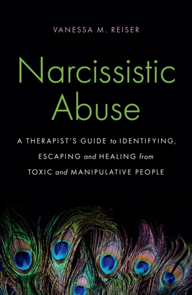 Narcissistic Abuse A Therapist'S Guide To Identifying, Escap