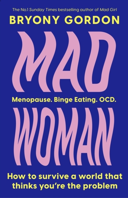 Billede af Mad Woman The Hotly Anticipated Follow-Up To Lifechanging Be