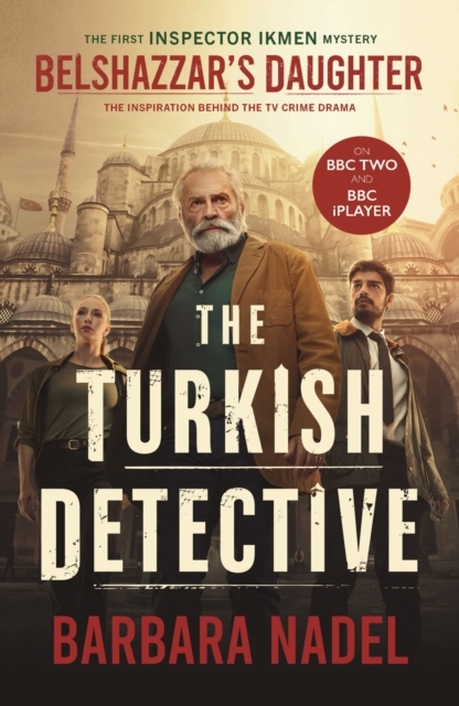 Billede af Belshazzar'S Daughter The Turkish Detective Tv Tie-In Ikmen