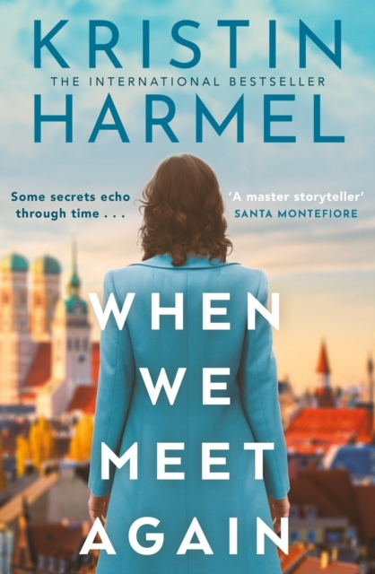 Billede af When We Meet Again A Sweeping And Heart-Breaking Ww2 Novel F