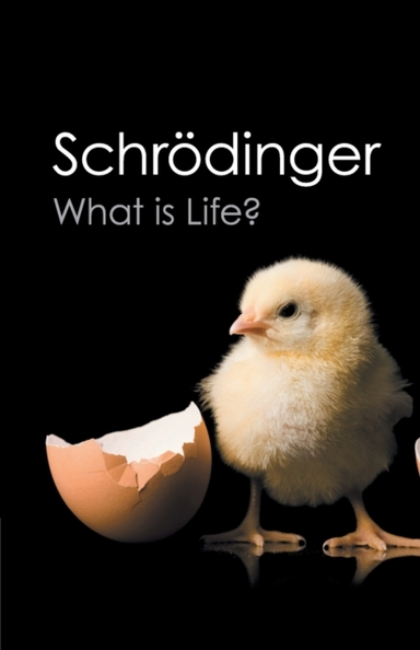 What Is Life? With Mind And Matter And Autobiographical Sket