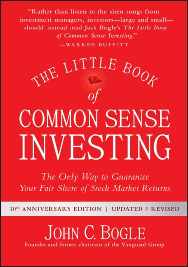 The Little Book Of Common Sense Investing The Only Way To Gu