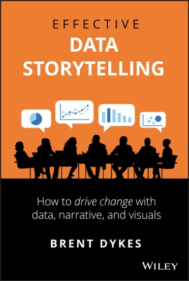 Effective Data Storytelling How To Drive Change With Data, N