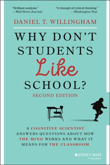 Why Don'T Students Like School? A Cognitive Scientist Answer