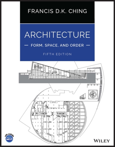 Architecture: Form, Space, And Order