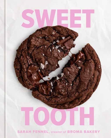 Sweet Tooth 100 Desserts To Save Room For