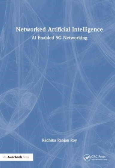 Networked Artificial Intelligence Ai-Enabled 5G Networking