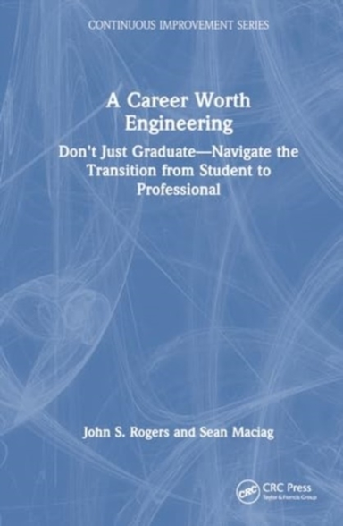 A Career Worth Engineering Don'T Just Graduate—Navigate The