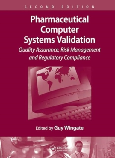 Pharmaceutical Computer Systems Validation Quality Assurance