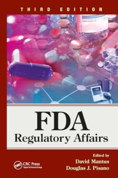 Fda Regulatory Affairs Third Edition