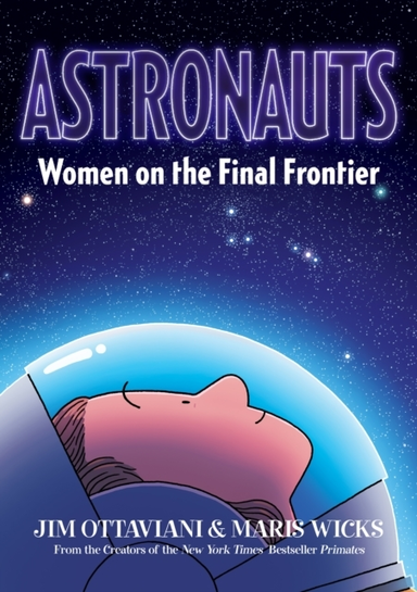 Astronauts Women On The Final Frontier