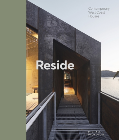 Reside Contemporary West Coast Houses