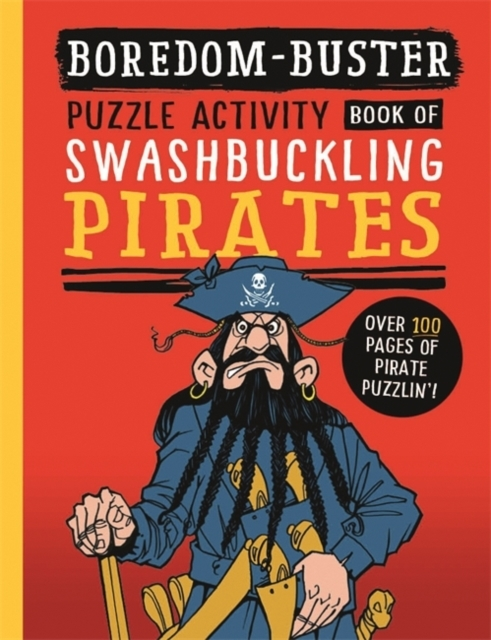 Boredom Buster A Puzzle Activity Book Of Swashbuckling Pira
