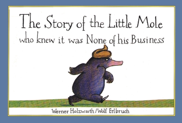 Billede af The Story Of The Little Mole Who Knew It Was None Of His Bus
