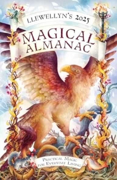 Llewellyn'S 2025 Magical Almanac Practical Magic For Everyda