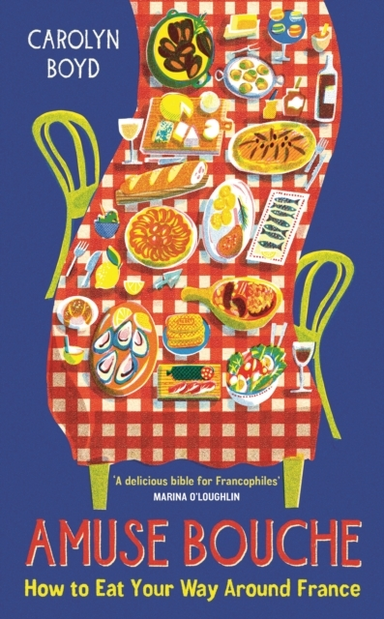 Amuse Bouchehow To Eat Your Way Around France