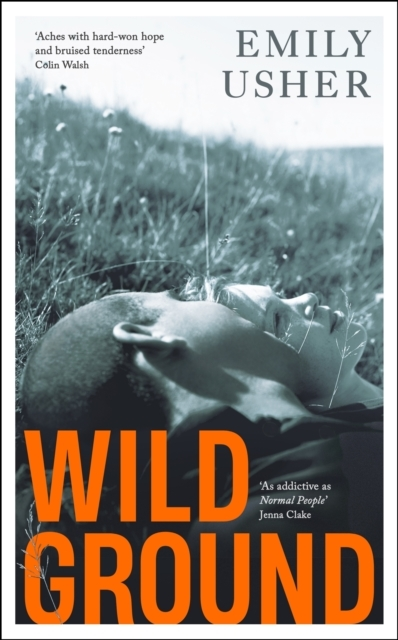 Billede af Wild Ground'As Addictive As Normal People' - Jenna Clake