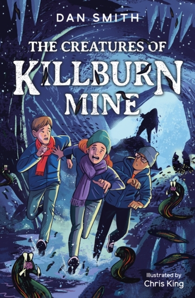 The Creatures Of Killburn Mine