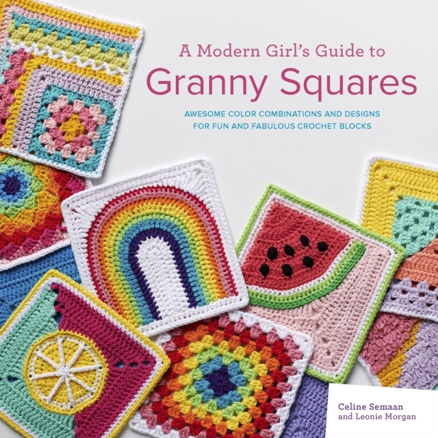 Billede af A Modern Girls Guide To Granny Squaresawesome Colour Combin
