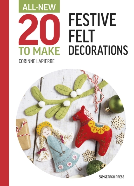 Billede af All-New Twenty To Make Festive Felt Decorations