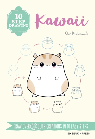 10 Step Drawing Kawaiidraw Over 50 Cute Creations In 10 Eas