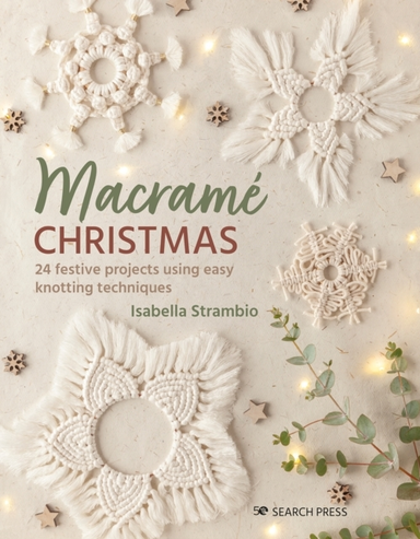 Macrame Christmas24 Festive Projects Using Easy Knotting Tec