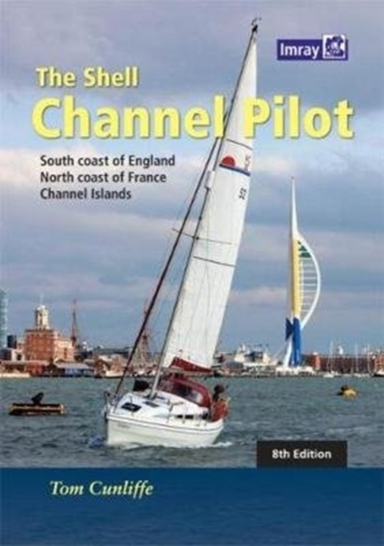 The Shell Channel Pilotsouth Coast Of England The North Coa