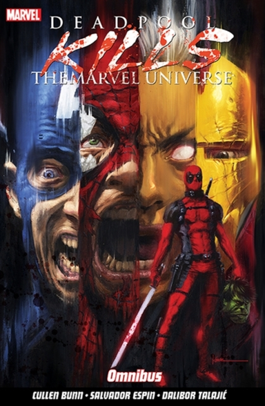 Deadpool Kills The Marvel Universe Omnibus