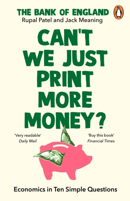 Billede af Cant We Just Print More Money?Economics In Ten Simple Quest