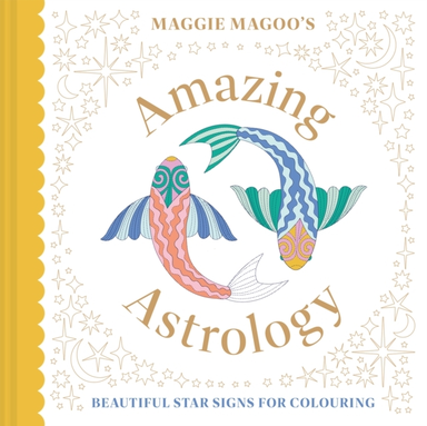 Maggie Magoos Amazing Astrologybeautiful Star Signs For Col