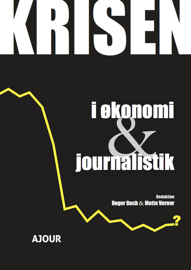 Krisen i økonomi & journalistik