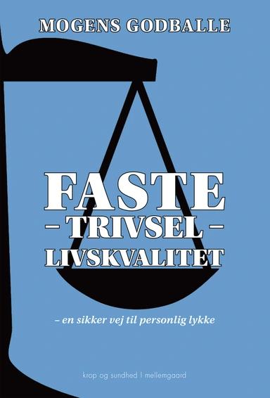 FASTE - TRIVSEL - LIVSKVALITET