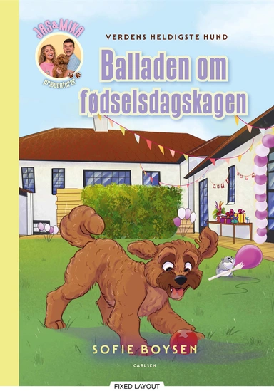 Verdens heldigste hund - balladen om fødselsdagskagen