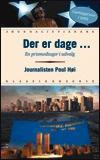 Der er dage -