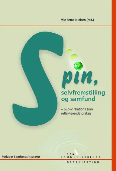 Spin, selvfremstilling og samfund