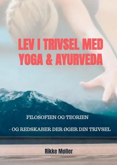 Lev i Trivsel med Yoga & Ayurveda