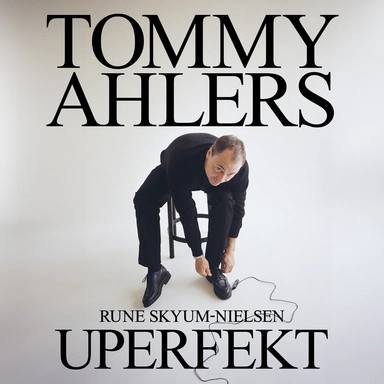 Tommy Ahlers - Uperfekt