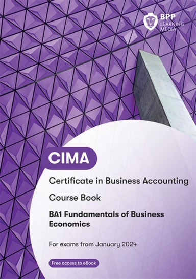 Cima Ba1 Fundamentals Of Business Economics Course Book