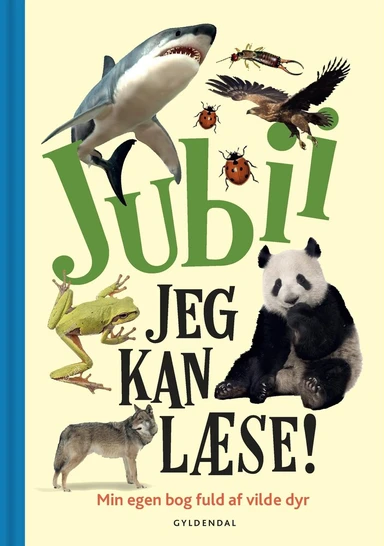 Jubii, jeg kan læse! Min egen bog fuld af vilde dyr