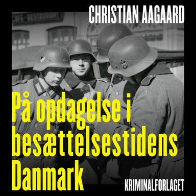På opdagelse i besættelsestidens Danmark