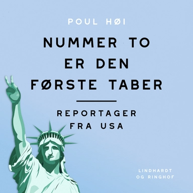 Nummer to er den første taber. Reportager fra USA