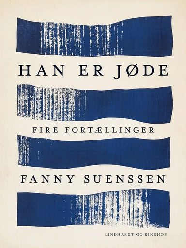 Han er jøde. Fire fortællinger