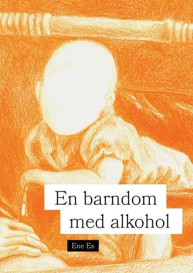 En barndom med alkohol