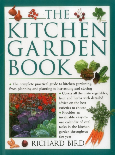 The Kitchen Garden Bookthe Complete Practical Guide To Kitch