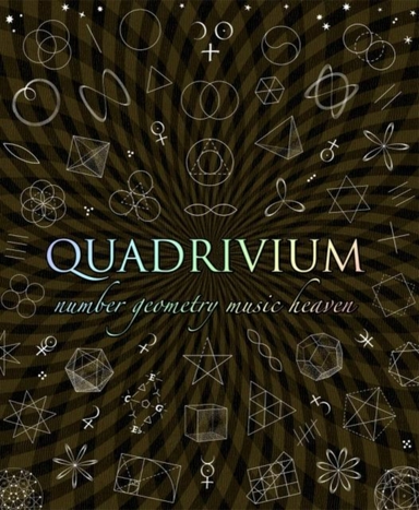 Quadriviumthe Four Classical Liberal Arts Of Number Geometr