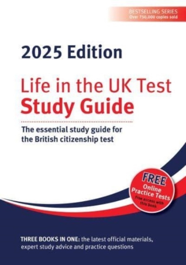 Life In The Uk Test Study Guide 2025The Essential Study Gui
