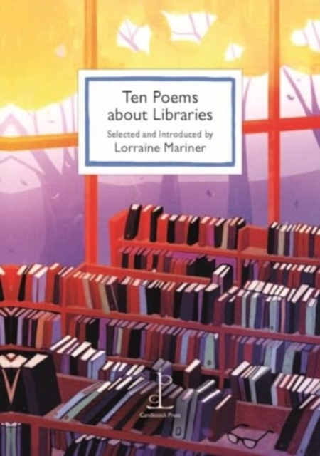 Ten Poems About Libraries