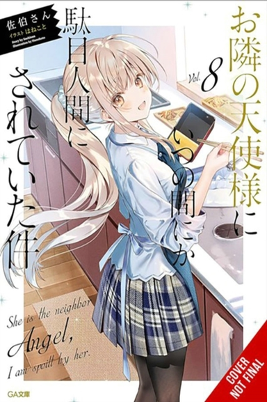 The Angel Next Door Spoils Me Rotten Vol. 8 (Light Novel)